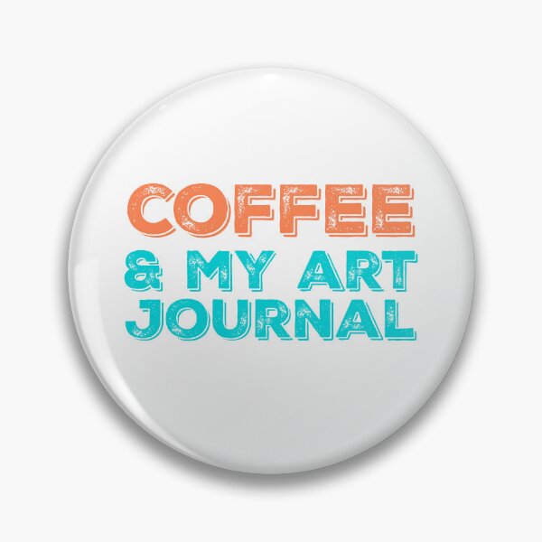 Item preview, Coffee & My Art Journal - Orange and Teal quote designed and sold by thephoenixsoul.