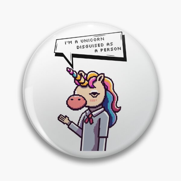 Item preview, I'm a unicorn disguised as a person | Pixel Style designed and sold by CircinusStore.
