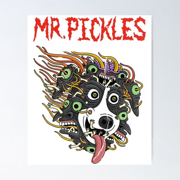 Mr. Pickles Poster for Sale by krusstudio