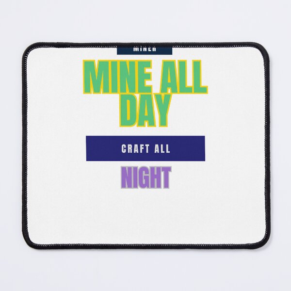 Item preview, Day and Night, It's All About Mining and Crafting designed and sold by DesignSwirl.