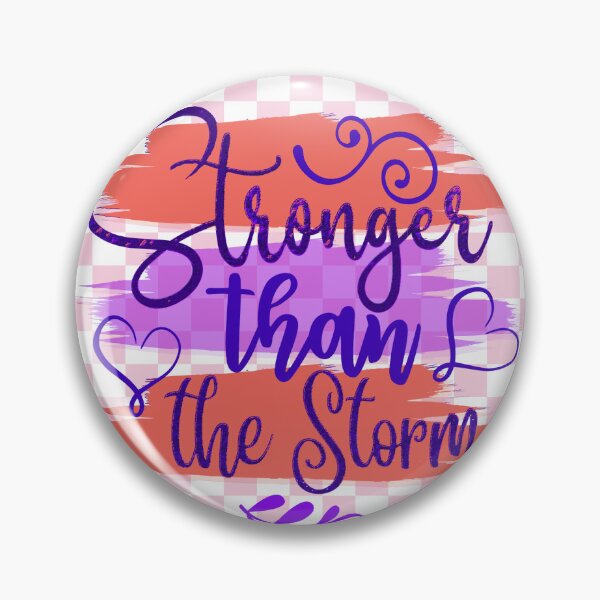 Item preview, Stronger Than the Storm designed and sold by gleefulme.