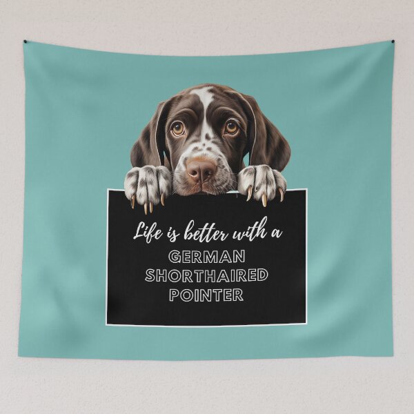 Item preview, German Shorthaired Pointer, Life is better with a German Shorthaired Pointer designed and sold by whiteraven-shop.