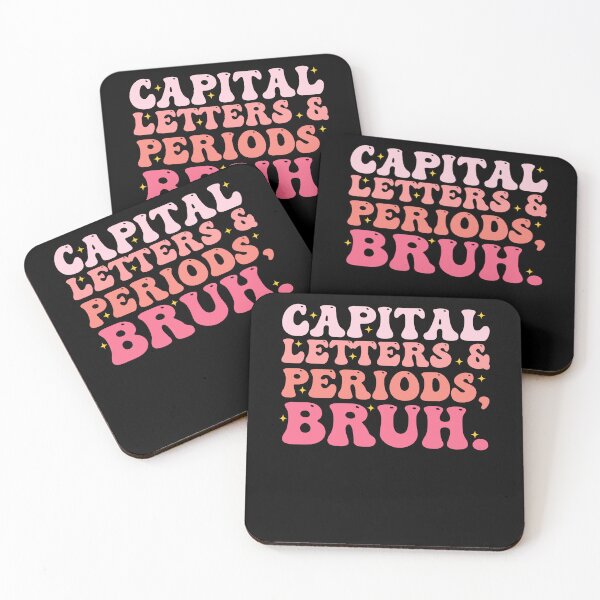 Item preview, Capital Letters And Periods Bruh ELA Teacher designed and sold by Amineharoni.