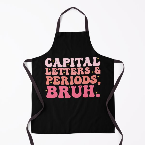 Item preview, Capital Letters And Periods Bruh ELA Teacher designed and sold by Amineharoni.
