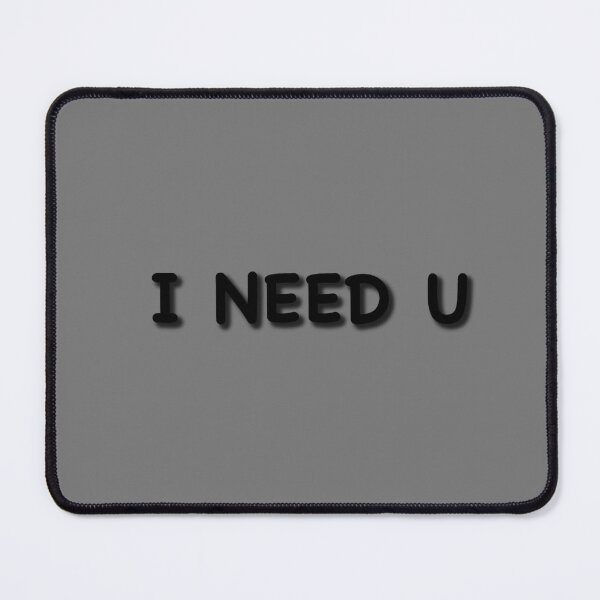 Item preview, I NEED U designed and sold by AcousticFlow.