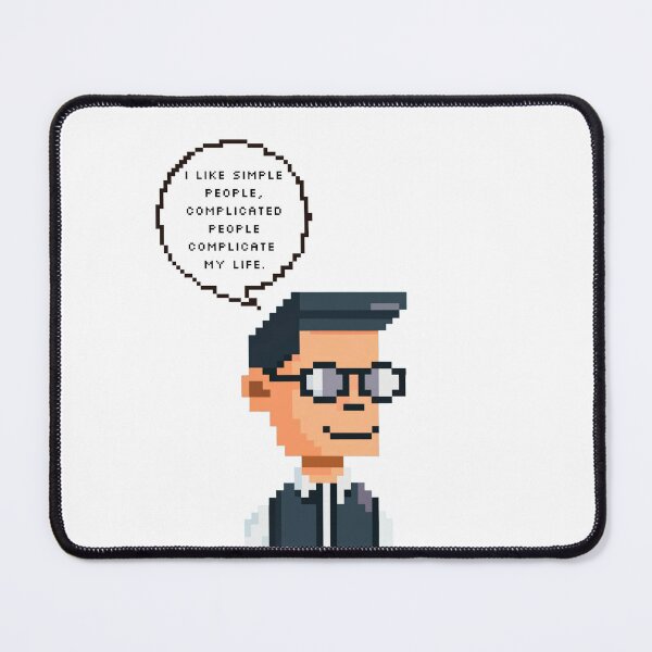 Item preview, I like simple people, complicated people complicate my life | Pixel Style designed and sold by CircinusStore.
