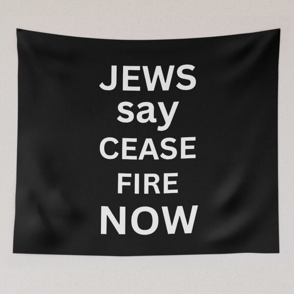 Item preview, jews say cease fire now designed and sold by ANNINOART ⭐⭐⭐⭐⭐.