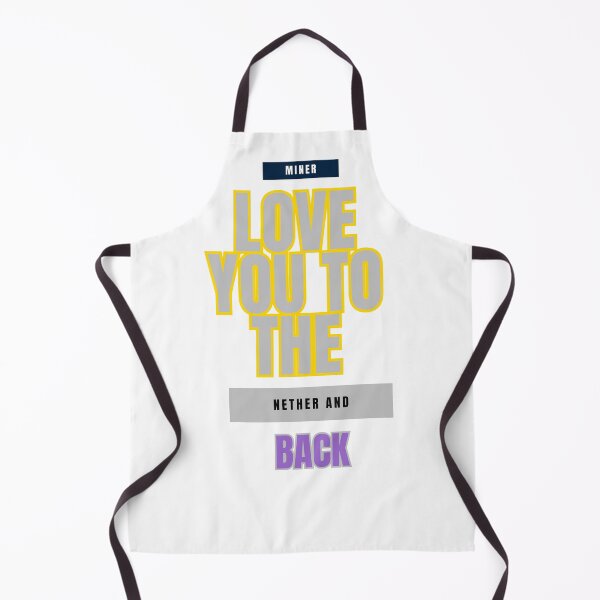 Item preview, Love You to the Nether and Back: A Miner's Love designed and sold by DesignSwirl.