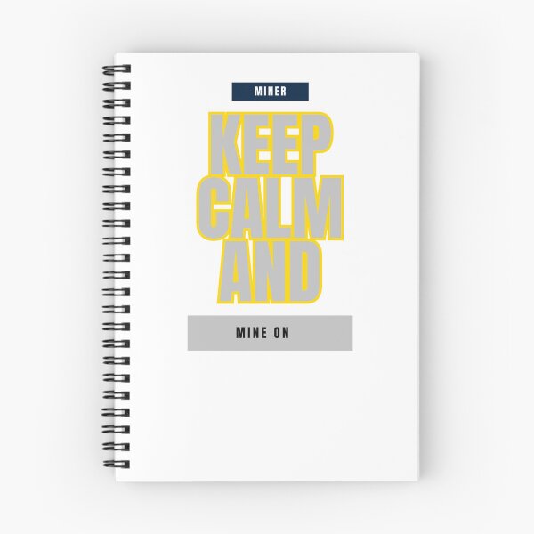 Item preview, Keep Calm and Mine On: A Miner's Mantra designed and sold by DesignSwirl.