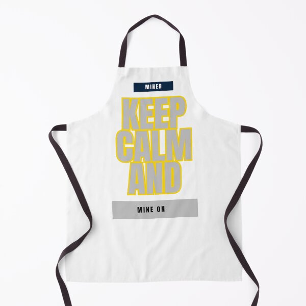 Item preview, Keep Calm and Mine On: A Miner's Mantra designed and sold by DesignSwirl.