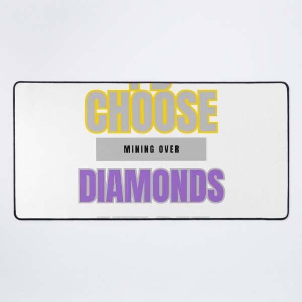 Item preview, Mining Over Diamonds: A Gamer's Choice designed and sold by DesignSwirl.