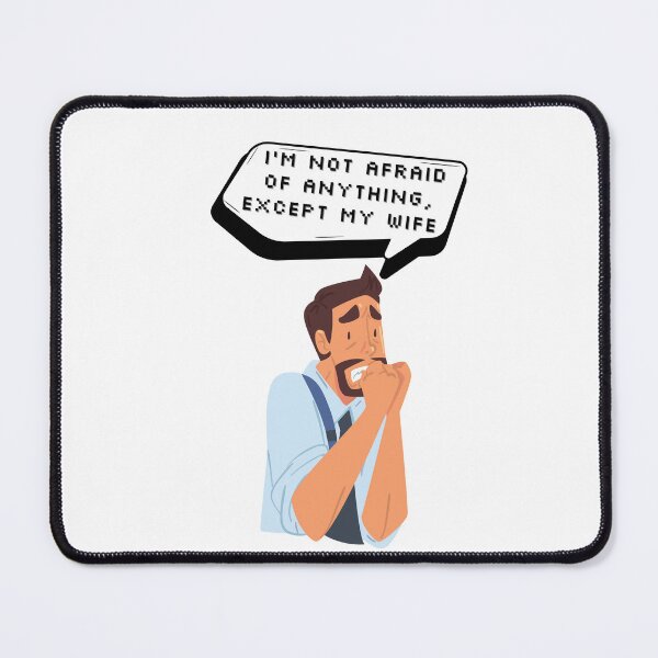Item preview, I'm not afraid of anything, except my wife | Pixel Style designed and sold by CircinusStore.