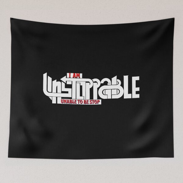 Item preview, UNSTOPPABLE designed and sold by CasmariaOnlineShop -.