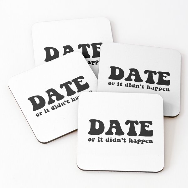 Item preview, Date or it didn't happen, special education teacher quotes designed and sold by Jesticker.