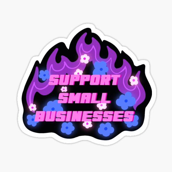 Item preview, Support small businesses designed and sold by hgrasel.