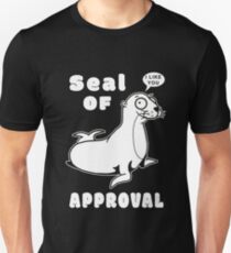 SEAL OF APPROVAL- He Like's You- Funny animal pun Unisex T-Shirt