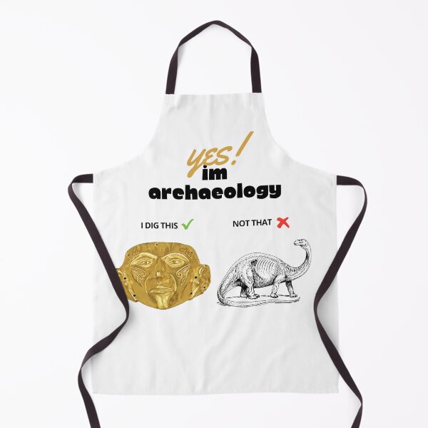 Item preview, Archaeologists phrase design "I am an archaeologist, I dig artifacts, not dinosaurs" designed and sold by Carola-art.