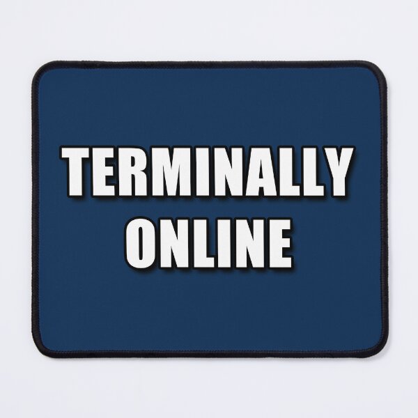 Item preview, Terminally Online - Memes designed and sold by ssbmjacks.