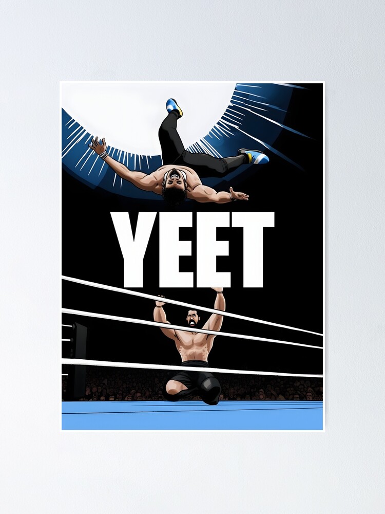 Yeet Meme Yeet Or Be Yeeted Funny Dank Meme s Poster by Adas Fatima - Fine  Art America