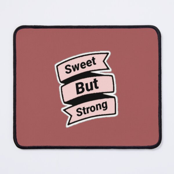 Item preview, Sweet but strong designed and sold by shop memo.