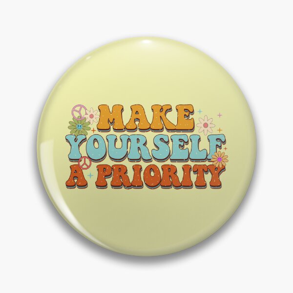 Item preview, Make Yourself A Priority designed and sold by blstewart92.