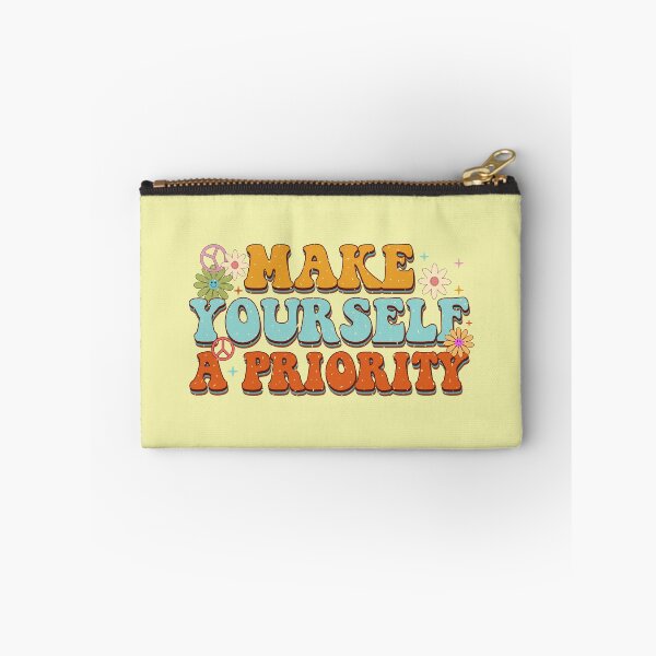 Item preview, Make Yourself A Priority designed and sold by blstewart92.