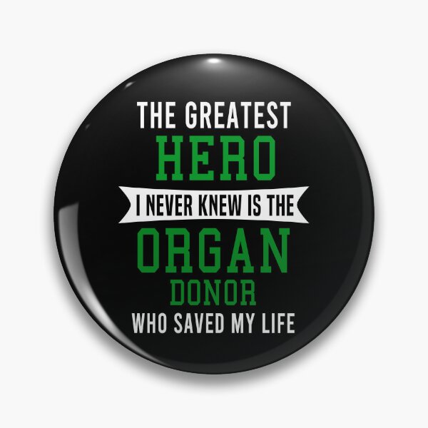 Item preview, The Greatest Hero I never Knew Is The Organ Donor That Saved My Life Organ Donor Awareness designed and sold by Color-Sparkle.