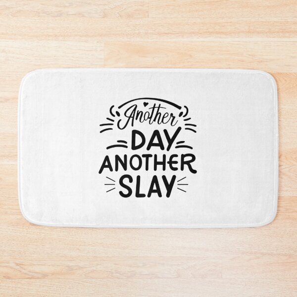 Item preview, Another day Another Slay designed and sold by EmeraldeaArt.