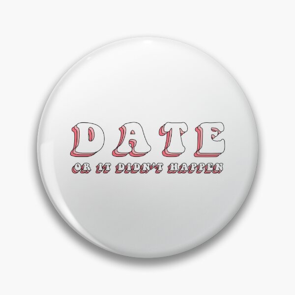 Item preview, Date or it didn't happen, special education teacher quotes designed and sold by Jesticker.