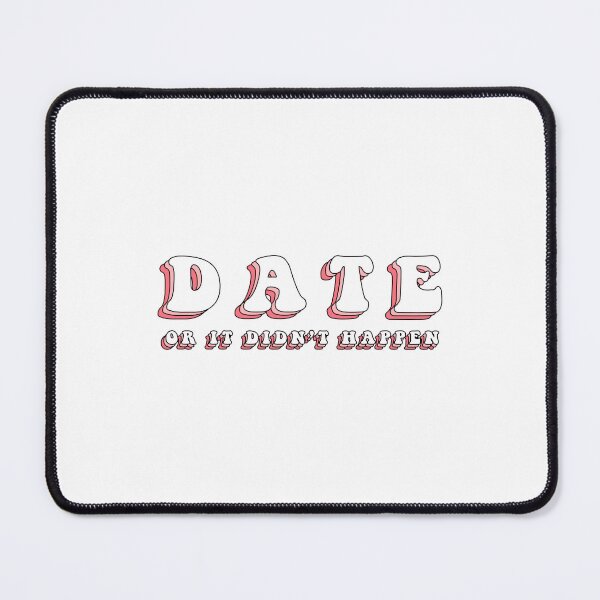 Item preview, Date or it didn't happen, special education teacher quotes designed and sold by Jesticker.
