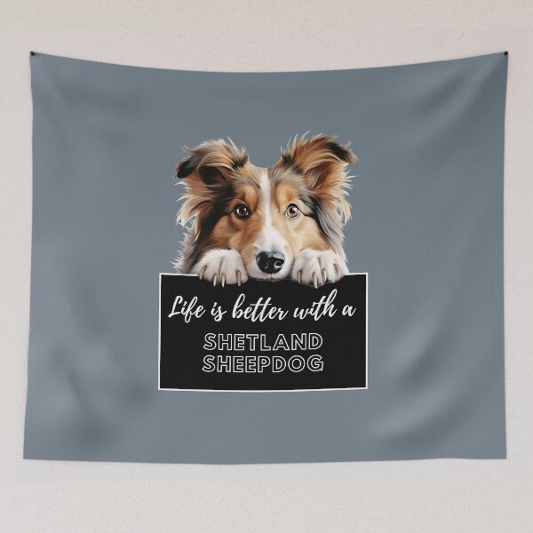 Item preview, Shetland Sheepdog, Life is better with a Shetland Sheepdog designed and sold by whiteraven-shop.