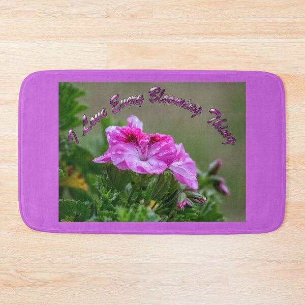 Item preview, I Love Every Blooming Thing designed and sold by CarolM.
