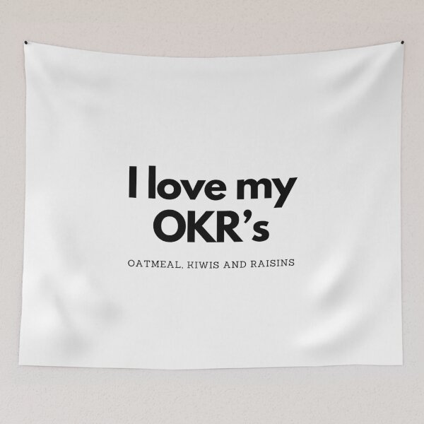 Item preview, I love my OKR's designed and sold by FriskyLama.