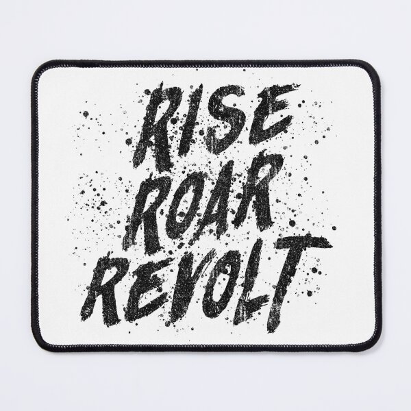 Item preview, RISE ROAR REVOLT (Variant) designed and sold by huckblade.