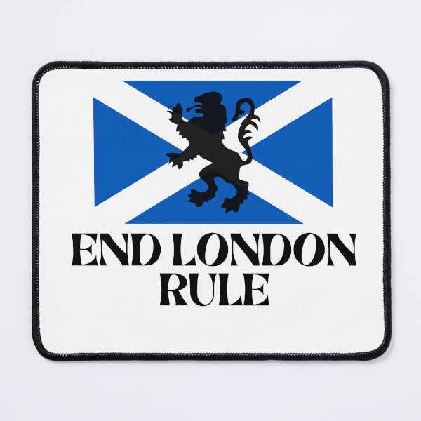 Item preview,  END LONDON RULE,Scottish Independence Slogan designed and sold by rawaart1.