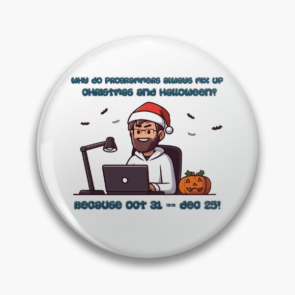 Item preview, Why Do Programmers Always Mix up Christmas and Halloween? designed and sold by Gulyabani.