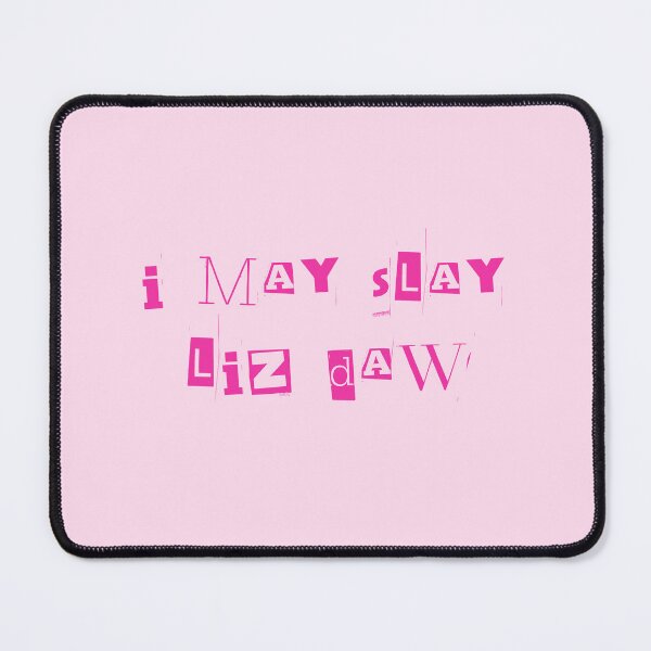 Item preview, scream queens "i may slay liz daw" designed and sold by jennifersmind.