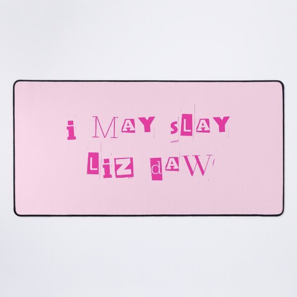Item preview, scream queens "i may slay liz daw" designed and sold by jennifersmind.