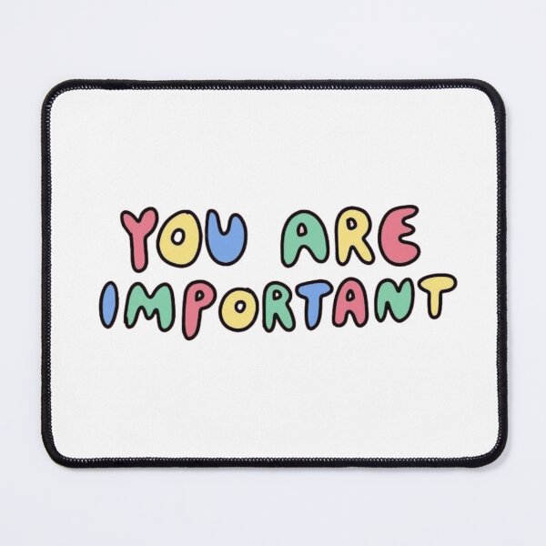 Item preview, YOU ARE IMPORTANT designed and sold by yeehawboyy.