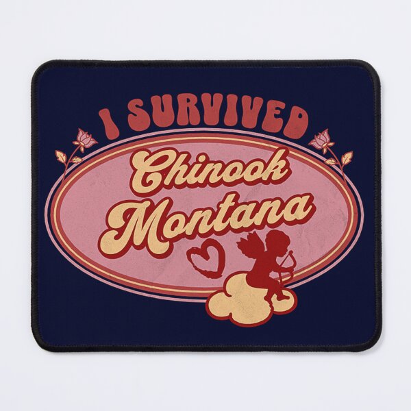 Item preview, I Survived Chinook Montana (for the love of Montana) designed and sold by Gilby-Designs.