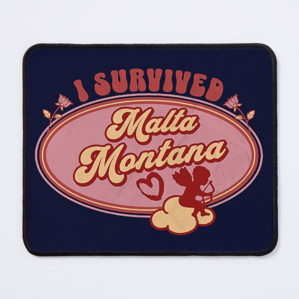 Item preview, I Survived Malta Montana (for the love of Montana) designed and sold by Gilby-Designs.