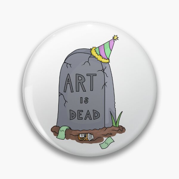 Item preview, art is dead designed and sold by nathanlittle147.