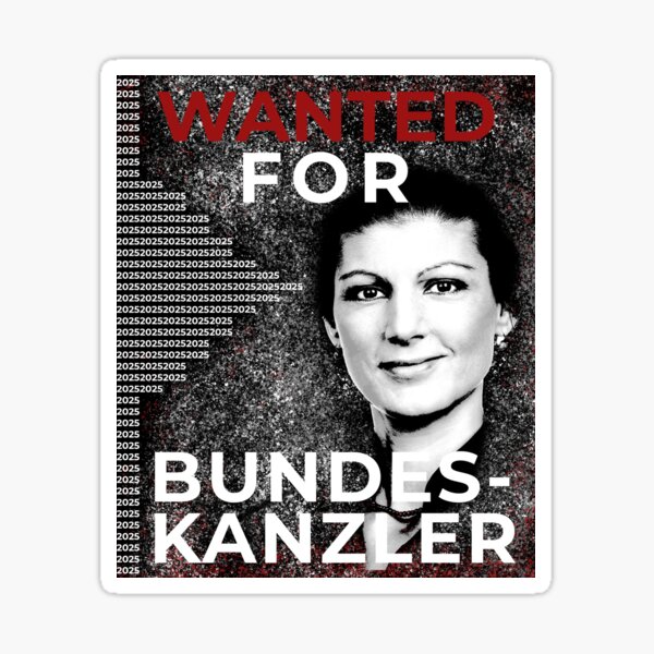 Item preview, WANTED FOR GERMAN CHANCELLOR Sahra Wagenknecht designed and sold by CentixX.