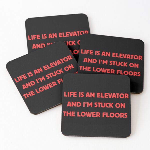 Item preview, Life is an elevator, and I'm stuck on the lower floors designed and sold by DesignDazzles.