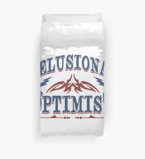 Delusional Optimistic - Novelty Duvet Cover