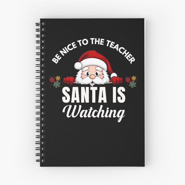 Item preview, Be Nice To The Teacher Santa Watching Christmas designed and sold by onthemovedesign.
