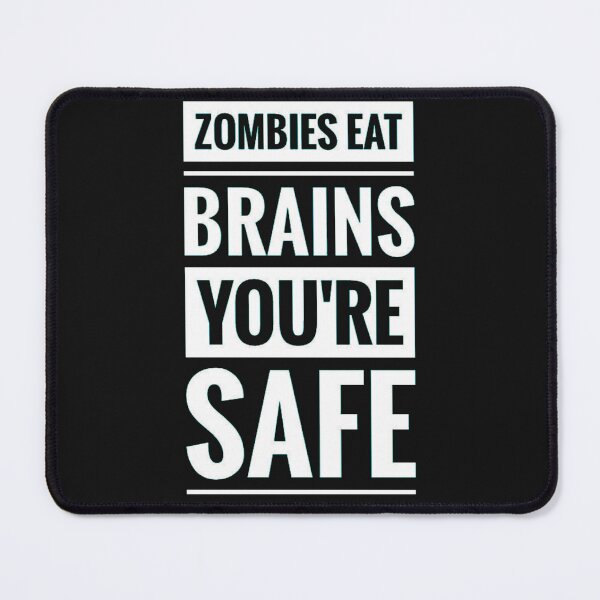 Item preview, Zombies Eat Brains, You're Safe. Funny Halloween Gift designed and sold by Vicky021.