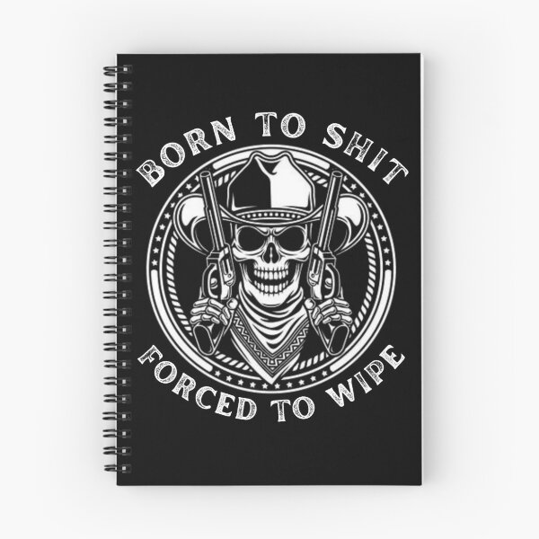 Item preview, Born to Shit Forced to Wipe Skull  designed and sold by artfartzzz.