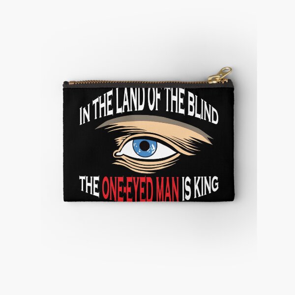 Item preview, The one-eyed man is king designed and sold by Allen Peterson.