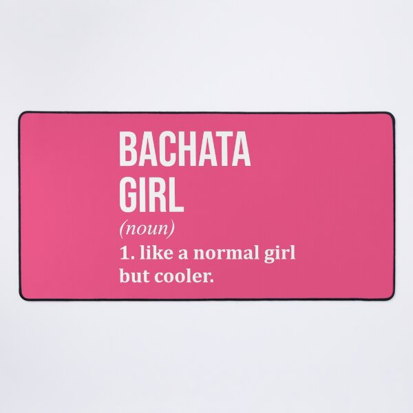 Item preview, Bachata Girl Definition Bachata for Women designed and sold by XCIV.